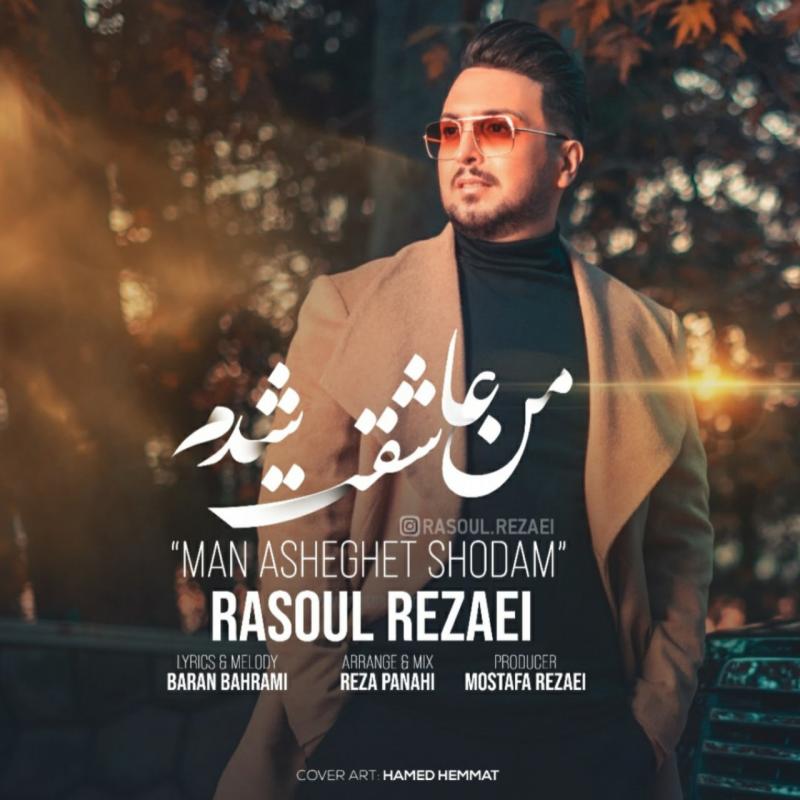 Rasoul Rezaei Man Asheghet Shodam