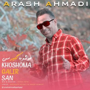 Arash Ahamadi Khoshoma Galir San