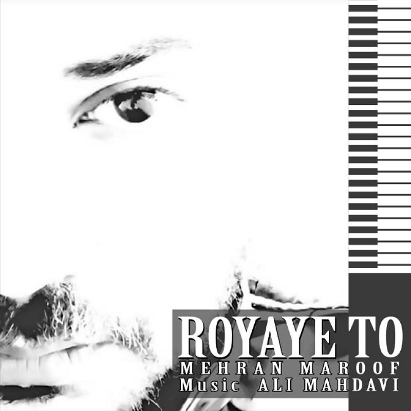 Mehran Maroof Royaye To