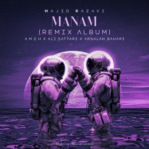 Majid Razavi Manam (A.M.Z.H Remix)