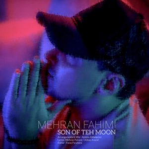 Mehran Fahimi Son Of The Moon (Pesare Mah)