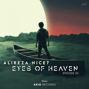 Alireza Nice7 Eyes Of Heaven EP32