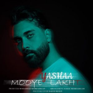 Yashaa Mooye Lakht