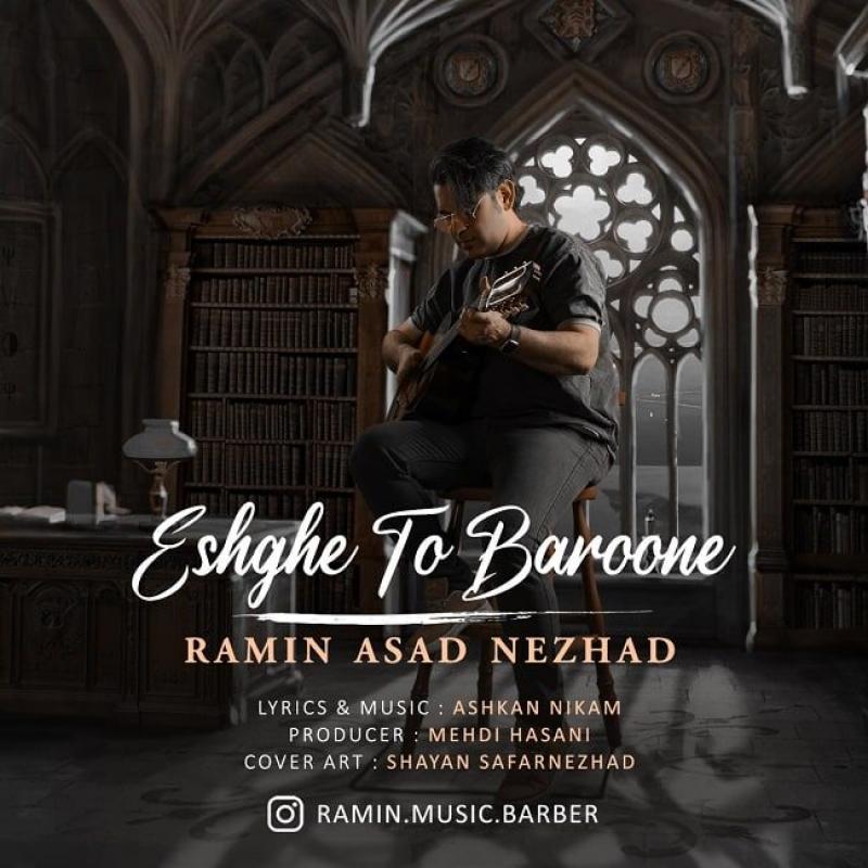 Ramin Asad Nezhad Eshghe To Baroone