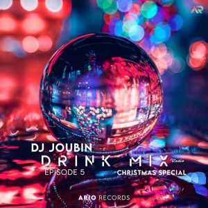 DJ Joubin DrinkMix EP 05