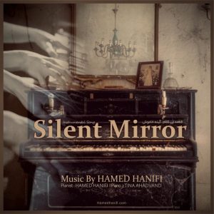 Hamed Hanifi Silent Mirror