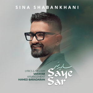 Sina Shabankhani Saye Sar Cover Thumb